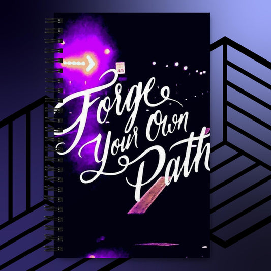 Front Forge Ur Own Path Spiral notebook Notebook #MzKittyz #NikkiDKatArt